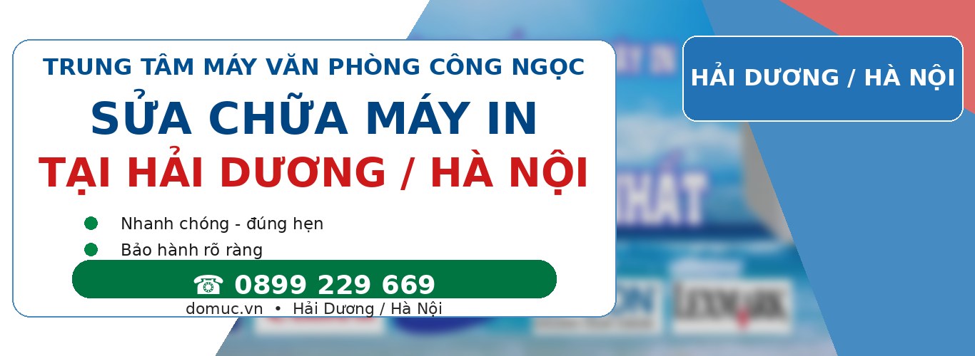 Thay Mực Máy In Và Sửa Chữa Máy In Tại Tỉnh Hải Dương domuc.vn