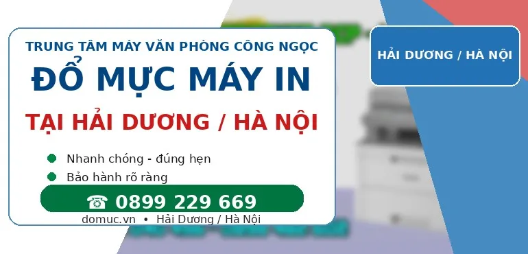 Đổ mực máy photocopy theo xã phường hiện hành khu vực Hải Dương cũ theo địa giới - hình ảnh dịch vụ 1 Đổ mực máy photocopy theo xã phường hiện hành khu vực Hải Dương cũ theo địa giới - hình ảnh dịch vụ 1
