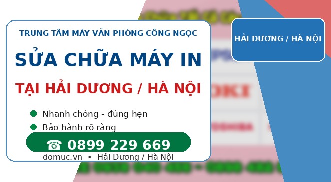 Sua Chua May In Tại Tỉnh Hải Dương