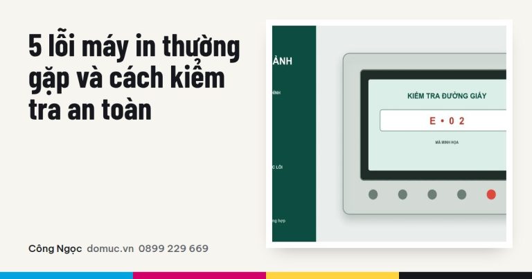5 lỗi máy in thường gặp và cách khoanh vùng an toàn