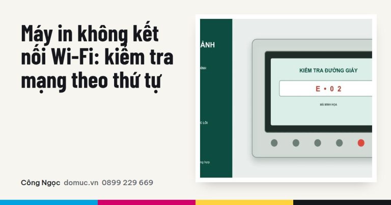 Máy in không kết nối Wi-Fi: xác định lỗi ở mạng hay máy