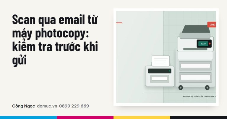 Scan qua email từ máy photocopy: cấu hình và gửi thử