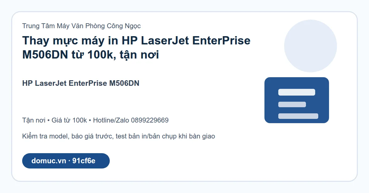 ảnh dịch vụ thay mực máy in tại HP LaserJet EnterPrise M506DN - Công Ngọc