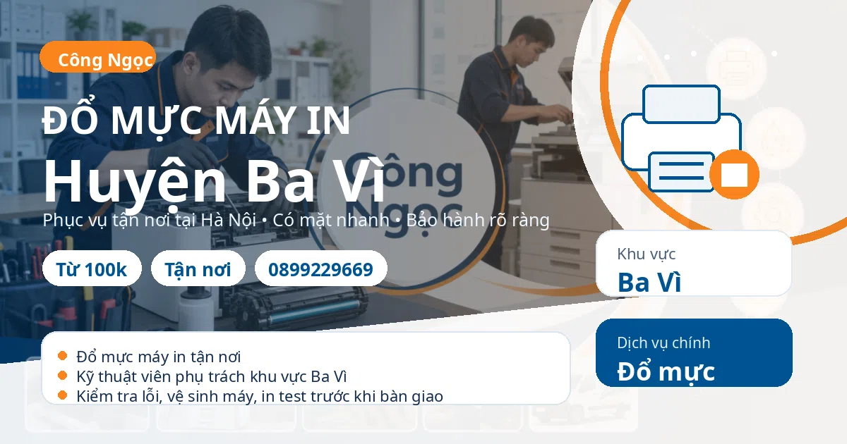 Đổ mực máy in tại Ba Vì - Trung Tâm Máy Văn Phòng Công Ngọc