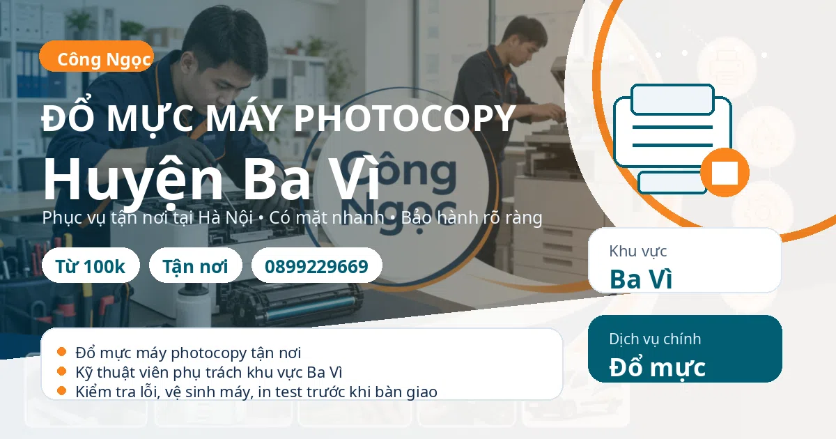 Đổ mực máy photocopy tại Ba Vì - Trung Tâm Máy Văn Phòng Công Ngọc