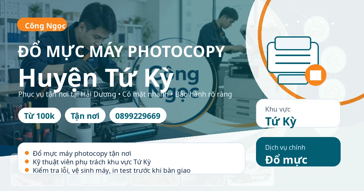 Đổ mực máy photocopy tại Tứ Kỳ - Máy Văn Phòng Công Ngọc