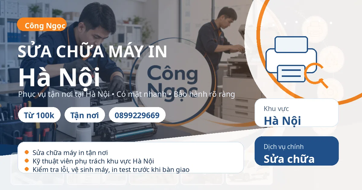 Sửa chữa máy in tại Hà Nội - Máy Văn Phòng Công Ngọc