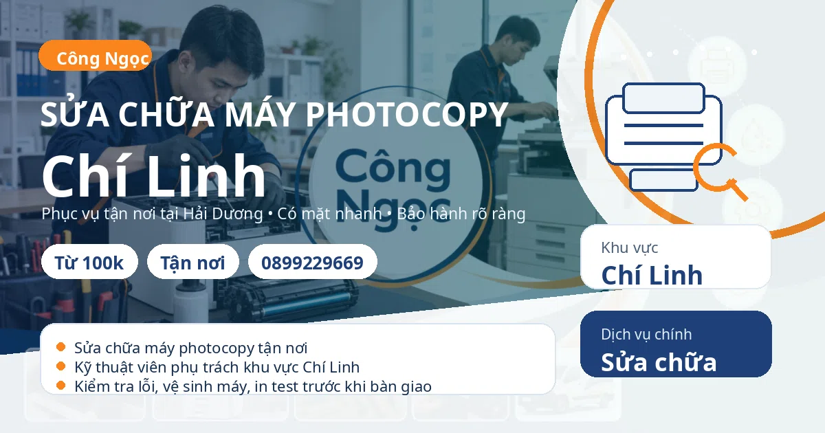 Sửa chữa máy photocopy tại Chí Linh - Máy Văn Phòng Công Ngọc