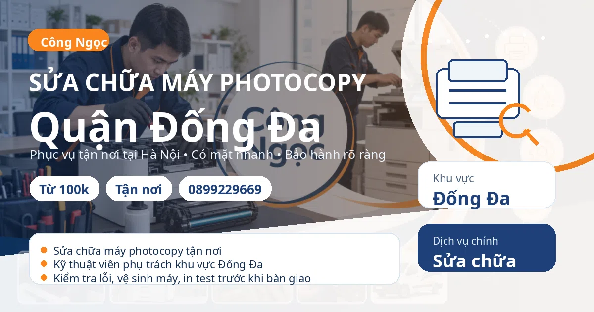 Sửa chữa máy photocopy tại Đống Đa - Máy Văn Phòng Công Ngọc