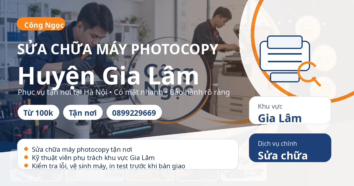 Sửa chữa máy photocopy tại Gia Lâm - Máy Văn Phòng Công Ngọc