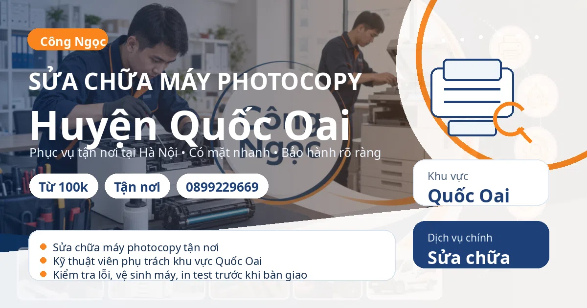 Sửa chữa máy photocopy tại Quốc Oai - Máy Văn Phòng Công Ngọc