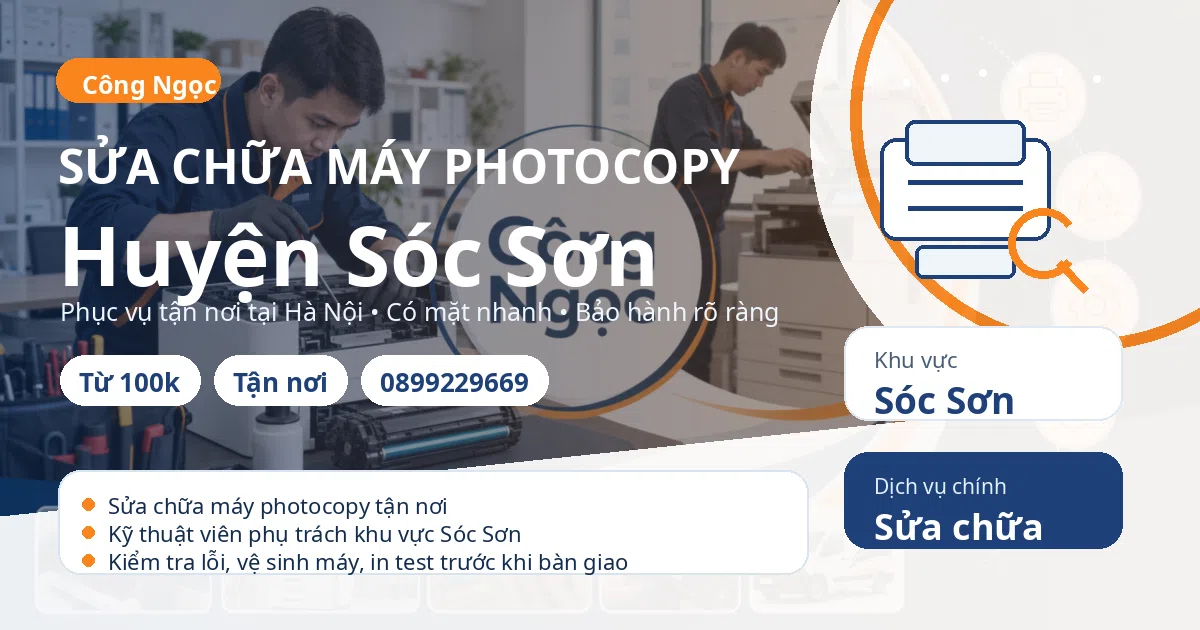 Sửa chữa máy photocopy tại Sóc Sơn - Máy Văn Phòng Công Ngọc