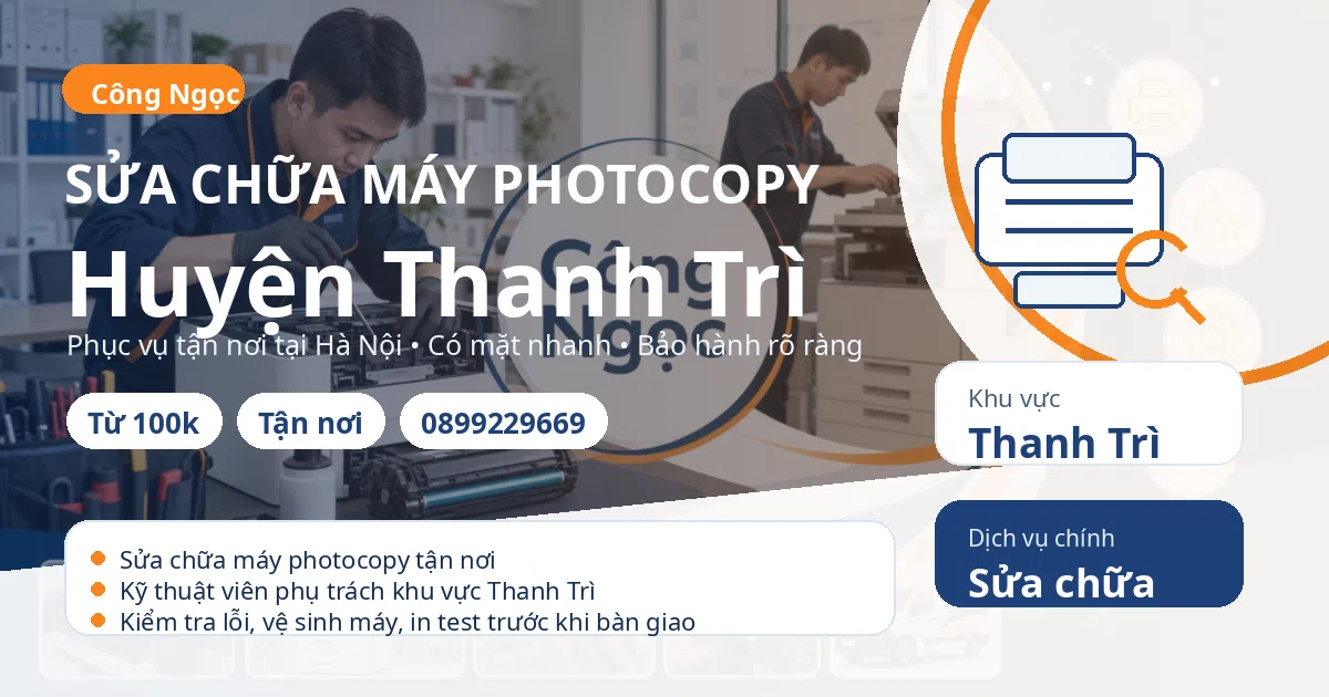 Sửa chữa máy photocopy tại Thanh Trì - Máy Văn Phòng Công Ngọc