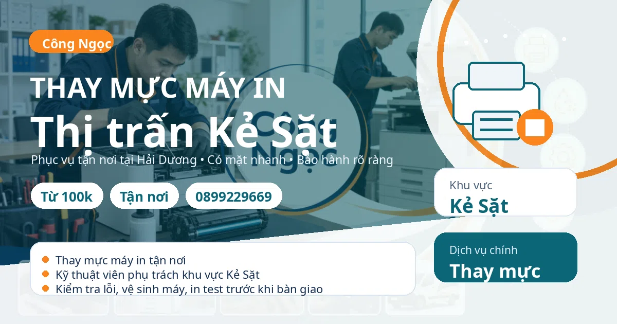 Thay mực máy in Kẻ Sặt: tận nơi, báo giá sau kiểm tra, hotline 0899229669 Thay mực máy in tại Kẻ Sặt - Máy Văn Phòng Công Ngọc
