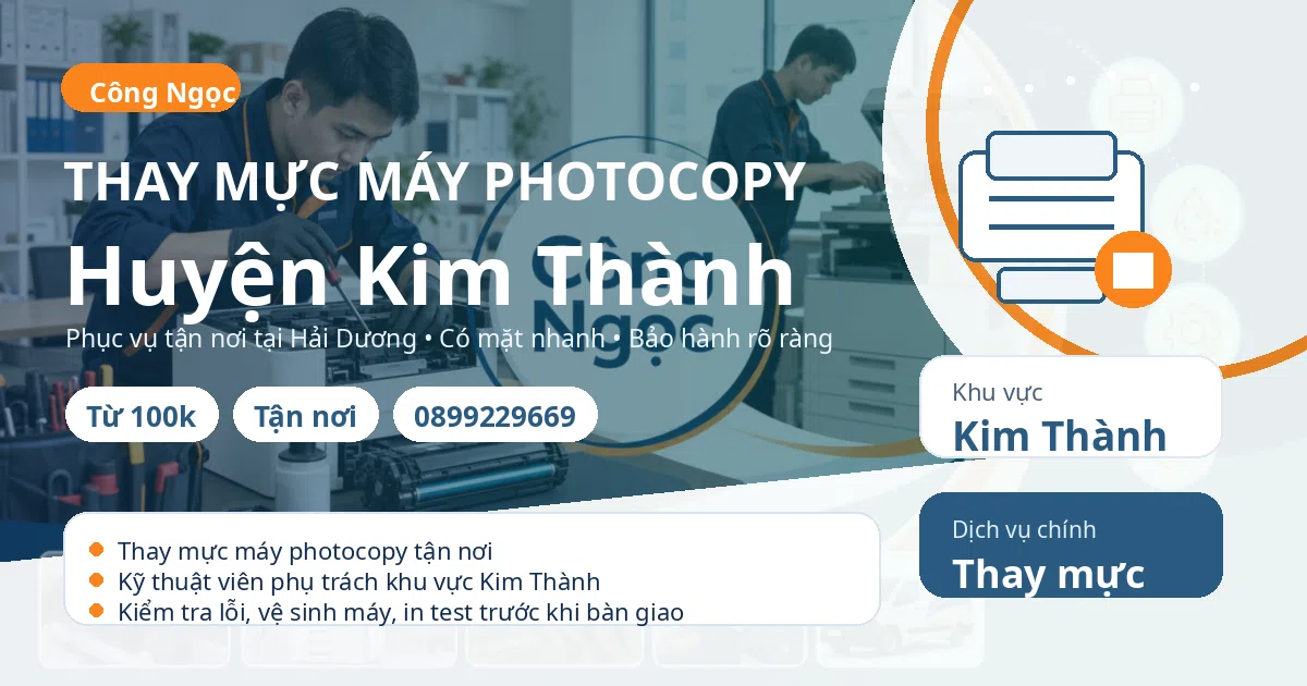 Thay mực máy photocopy tại Kim Thành - Máy Văn Phòng Công Ngọc