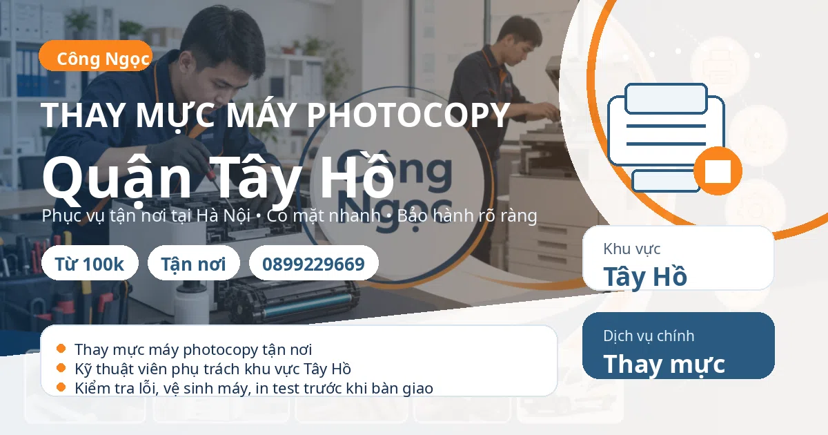 Thay mực máy photocopy tại Tây Hồ - Máy Văn Phòng Công Ngọc