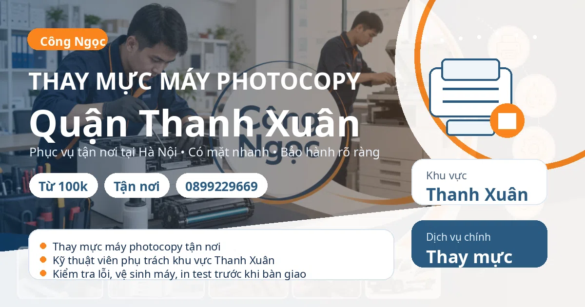 Thay mực máy photocopy tại Thanh Xuân - Máy Văn Phòng Công Ngọc